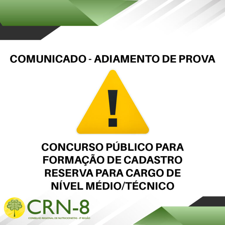 COMUNICADO ADIAMENTO DE PROVA<br>CONCURSO PÚBLICO PARA FORMAÇÃO DE CADASTRO RESERVA PARA CARGO DE NÍVEL MÉDIO/TÉCNICO